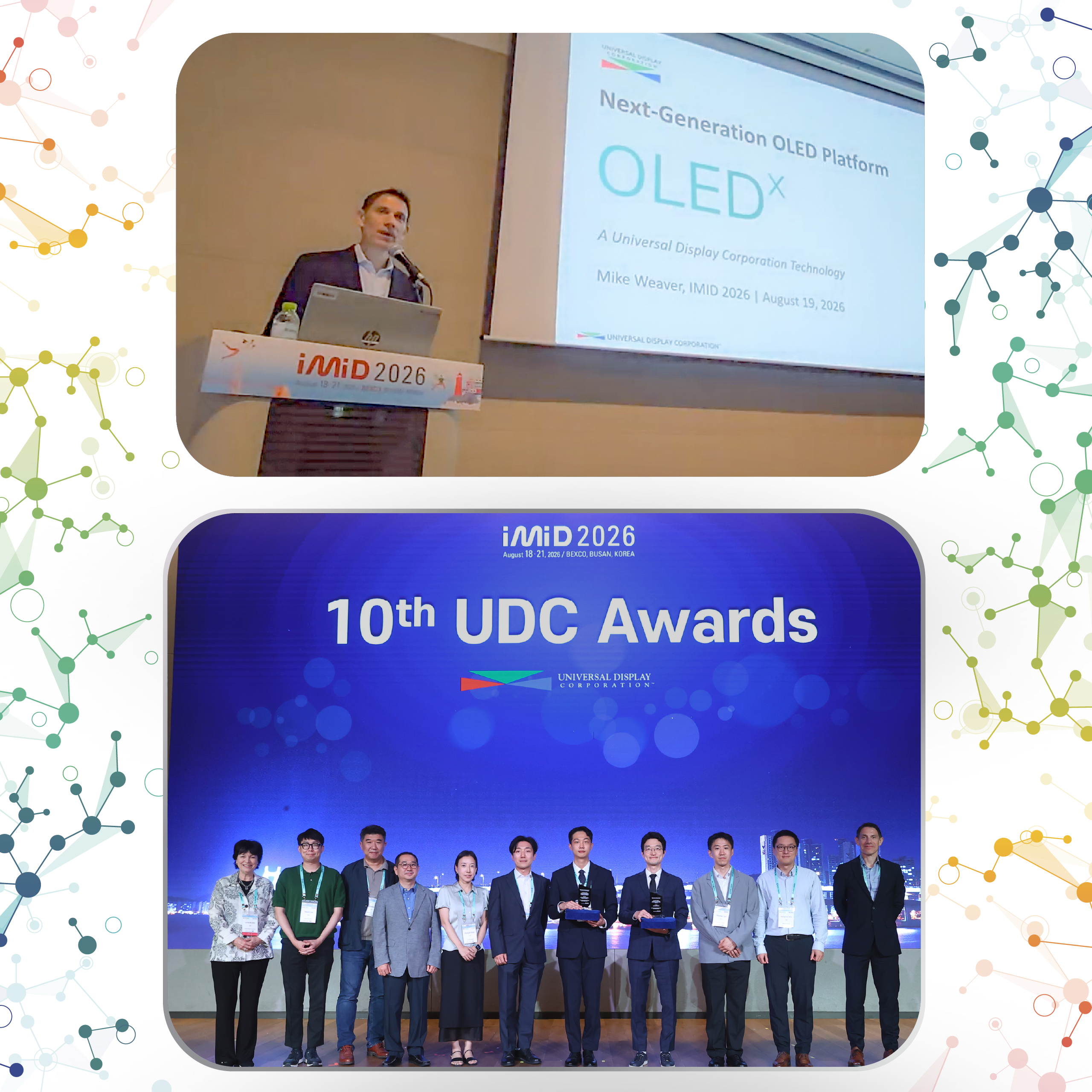 Image shows abstract molecules with two photos depicting UDC’s involvement at the IMID 2026 conference. Photos show UDC’s presentation of its annual awards at IMID and the Company’s presentation announcing its new technology platform: OLEDx.